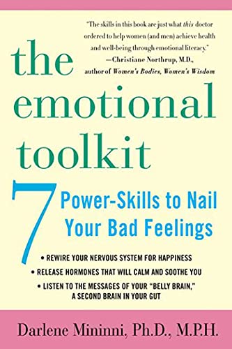 The Emotional Toolkit: Seven Power-Skills to Nail Your Bad Feelings