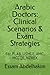 Arabic Doctors: Clinical Scenarios & Exam Strategies: For PLAB, USMLE, AMC, MCCQE, NZREX (Medical Exams)