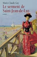 Le Serment de Saint Jean de Luz (Romans historiques) 2709624524 Book Cover