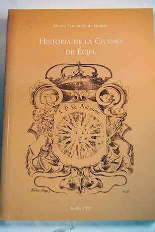 Historia De La Ciudad De Écija