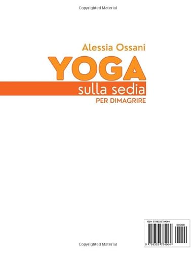 Yoga sulla Sedia per Dimagrire: Perdi Peso Facilmente con il Piano di 28 Giorni - Esercizi Semplici