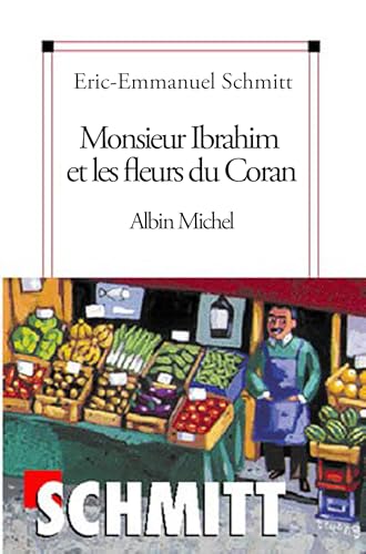 Monsieur Ibrahim et les fleurs du Coran (French Edition)