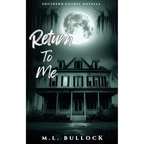 Return To Me Audiobook By M. L. Bullock cover art
