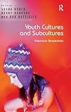 Youth Cultures and Subcultures: Australian Perspectives