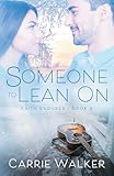 Someone to Lean On (Faith Endures)