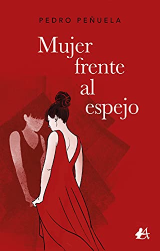 Mujer frente al espejo (Spanish Edition)