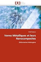 Verres Métalliques Et Leurs Nanocomposites 6131532850 Book Cover