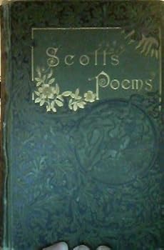 Hardcover Scott's Poems: The Poetical Works of Sir Walter Scott (Complete Edition) Book