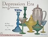 Depression Era Stems & Tableware: Tiffin (A Schiffer Book for Collectors)