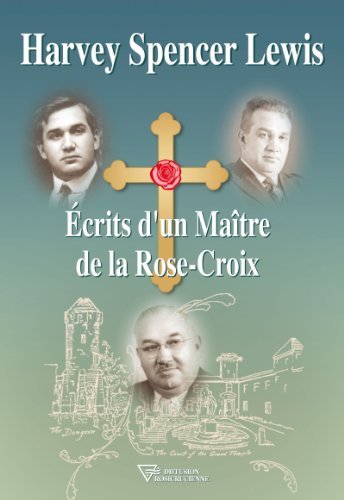 Télécharger Écrits d'un Maître de la Rose-Croix livre En ligne