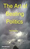blancpain sa paudex  The Art of Beating Politics: The Extracts (English Edition)
