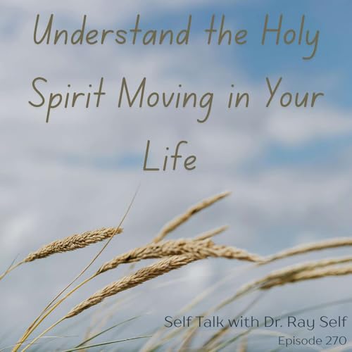 Understand the Holy Spirit Moving in Your