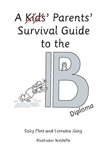 A Parents' Survival Guide to the IB