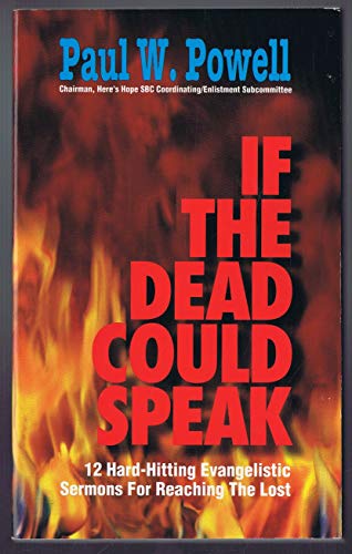 If the dead could speak: 12 hard-hitting evange... B0006R1CHM Book Cover