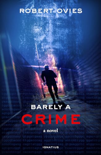 Barely a Crime: A Novel
