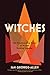 Witches: The Transformative Power of Women Working Together