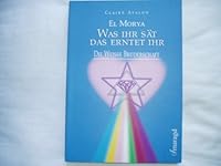 El Morya: Was ihr sät, das erntet ihr! 3926374594 Book Cover