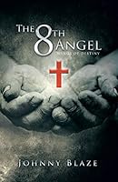 The 8th Angel: Wings of Destiny 1514443562 Book Cover