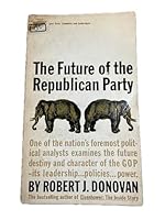 The Future of the Republican Party 0451026195 Book Cover