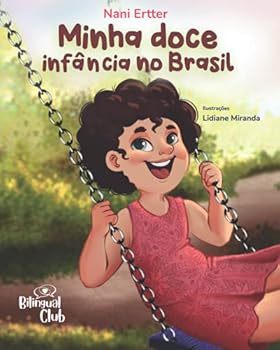 Paperback Minha Doce Infância no Brasil (Portuguese Edition) [Portuguese] Book