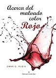  Acerca del malvado color rojo (SIN COLECCION)