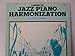 A Guide for Jazz Piano Harmonization