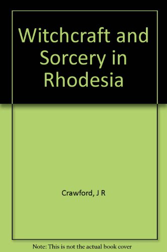 Witchcraft and sorcery in Rhodesia B0032TD4DG Book Cover