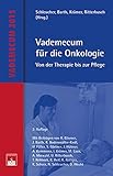 Vademecum für die Onkologie: Von der Therapie bis zur Pflege