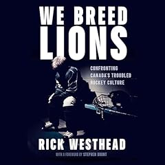 We Breed Lions Audiobook By Rick Westhead, Stephen Brunt - introduction cover art
