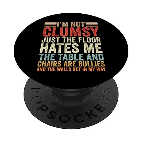 I'm Not Clumsy Women Sarcastic Sayings Men Boys Girls Funny PopSockets mit austauschbarem PopGrip