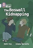The Boswall Kidnapping: Band 17/Diamond (Collins Big Cat)