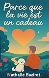 cadeau vieux livre  Parce que la vie est un cadeau