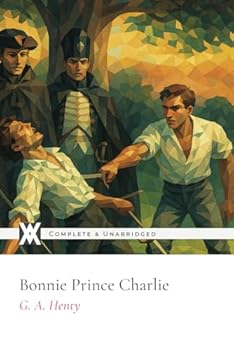 Paperback Bonnie Prince Charlie: With 12 Original Illustrations Book