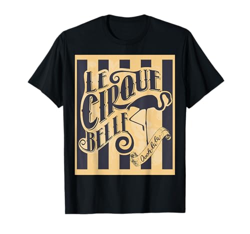 Circus Cirque Belle Flamingo Show Star Act Vintage Ad Poster T-Shirt