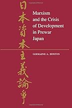 Marxism and the Crisis of Development in Prewar Japan (Princeton Legacy Library)