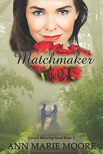 Matchmaker: LWH Series Book 2 (Love's Weaving Hand)