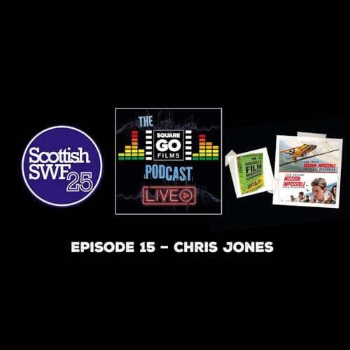 The Square Go Films podcast #15 -Live from SSWF25 with Chris Jones