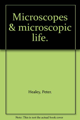 Microscopes & microscopic life. B005B3KH9K Book Cover