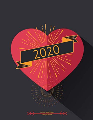 2020 Weekly and Monthly Planner January to December: 12-Month Planner &amp; Calendar for Women with Federal Holidays, To-Do List Notes Birthday Log &amp; ... Diary, Calendar and Organizer (Heart cover)