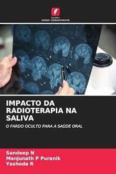 Impacto Da Radioterapia Na Saliva (Portuguese Edition)