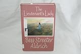 The Lieutenants Lady (G. K. Hall Romance) by Bess Streeter Aldrich (2001-02-01)