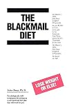 The Blackmail Diet