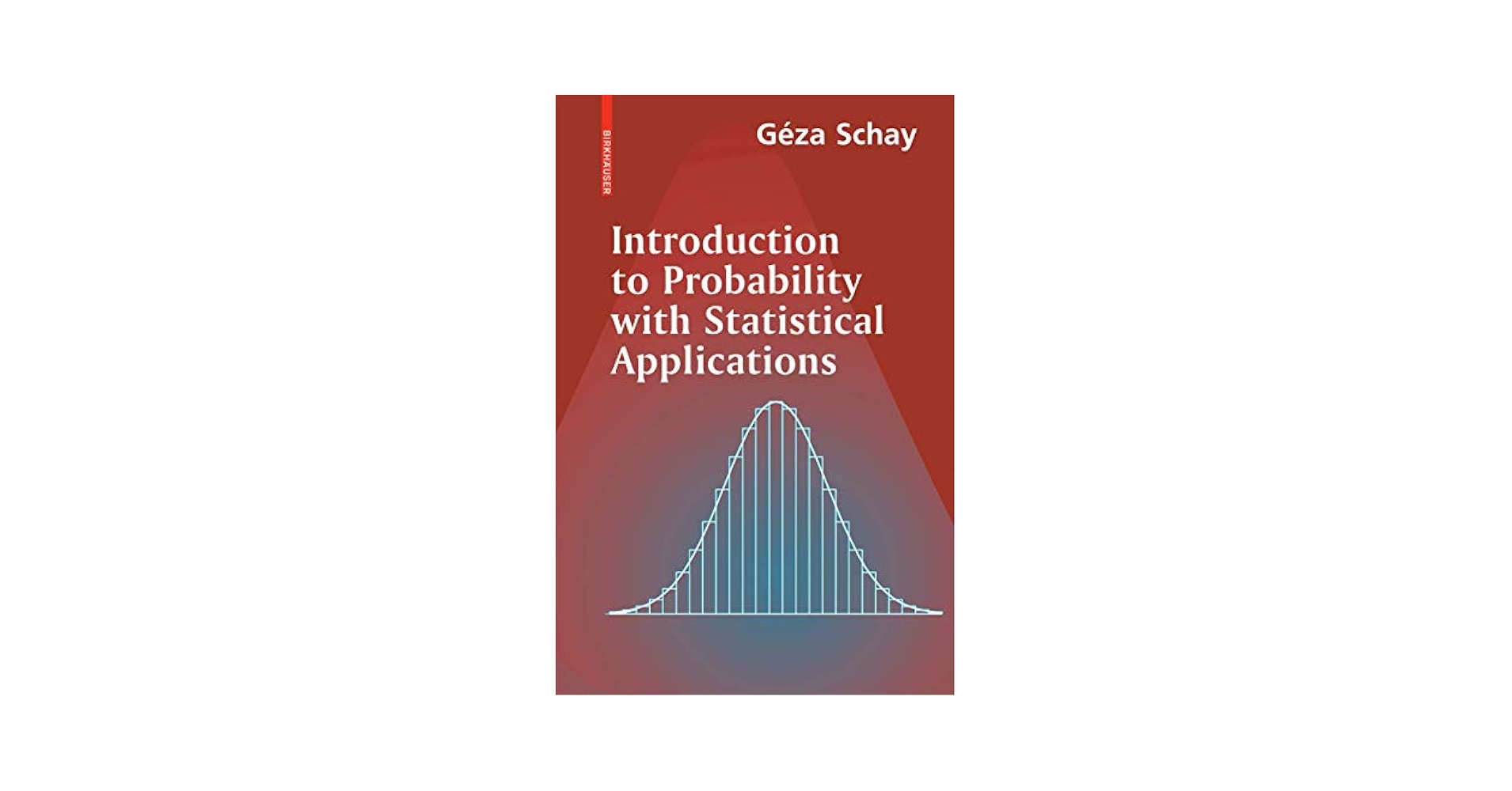 Introduction to Probability with Statistical Applications