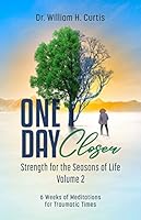 One Day Closer: Strength for the Seasons of Life - Volume 2 1685480004 Book Cover