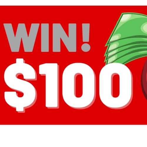 $100 WIN $100 CASH MONEY
