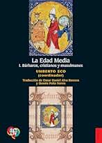LA EDAD MEDIA 1.BARBAROS,CRISTIANOS Y ,MUSULMANES: 726 (Historia (fce))