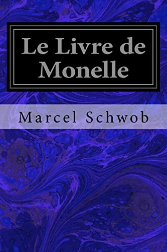 Le Livre de Monelle (French Edition)