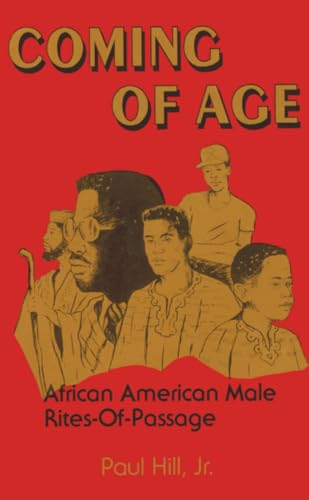 Coming of Age: African American Male Rites-of-Passage