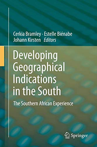 Developing Geographical Indications in the South: The Southern African Experience