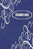 Passwort Buch: Vergesse nie mehr Zugangsdaten, Passwörter, Lizenzschlüssel, wlan passwort und vieles mehr. A-Z Register vereinfacht das Nachschlagen. D